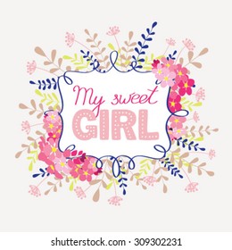 Greeting card with pink flowers and text My sweet girl