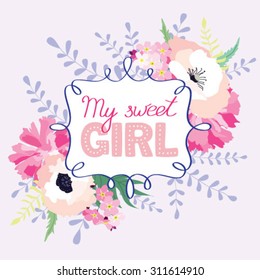 Greeting card with pink flowers and text My sweet girl