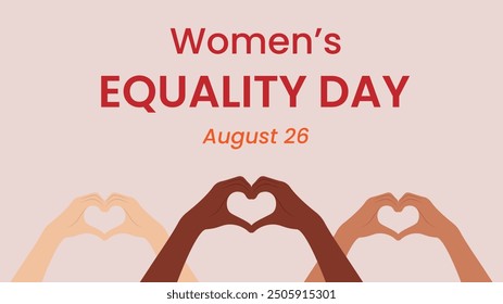 Greeting card, postcard, banner with female hands like a heart of different skin color, nationality, religion. National Women's Equality Day, USA. Inspiring inclusion. Flat vector illustration EPS10