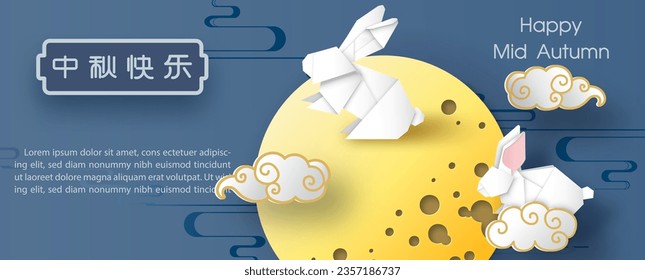 Greeting card and poster of Mid autumn festival with giant moon and white rabbit in paper origami style on blue background. Chinese lettering means "Happy Mid Autumn" in English.