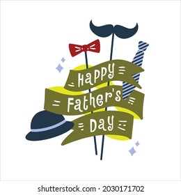 Greeting card, poster or template for holiday design - Happy Father's Day. Happy Father's Day lettering ribbon wraps around a striped tie, mustache and red bow tie and bowler hat.