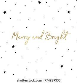 Greeting card with quote Merry and Bright. Black stars on the white sky. Christmas vector illustration.  Sketch style. Abstract cosmic background.