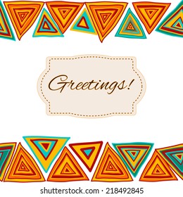 Greeting card with sample text and hand drawn frame with triangles. Clipping mask is used, vector illustration.