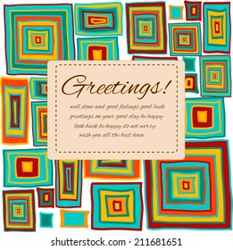 Greeting card with sample text on an ornamental background made of hand drawn rectangles in ethnic style, vector illustration