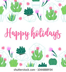 Greeting card with seamless border - succulents in terrarium. Perfect for summer holiday invitation.