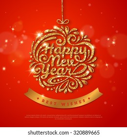 Greeting Card with Shining Gold Bauble and Silk Ribbon. Happy New Year Lettering. Vector illustration