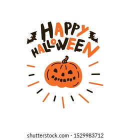 Greeting card with smiling pumpkin.Halloween party invitations with handwritten calligraphy and bat.Happy Halloween text.Flat design.Vector.Poster or sticker 