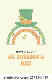 Greeting card, St Patrick's Day poster. Green leprechaun hat, rainbow in the colors of the national flag of Ireland, gold coins. Groovy retro style.