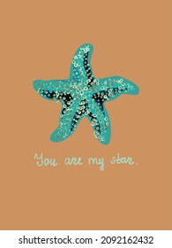 Greeting card with a starfish and the words "You are my star" on a light brown background.