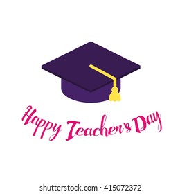 Greeting card of a stylish text for Happy Teacher's Day. Vector illustration.