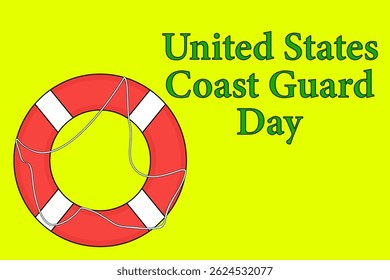 Greeting card with summer vector illustration featuring lifebuoy for ship on a yellow background. United States Coast Guard Day inscription. For summertime, nautical, maritime, sea, celebration design