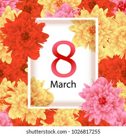 Greeting card template with background flowers March 8 International Women's Day. Vector Illustration.