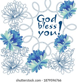 Greeting card template with chrysanthemum flowers, God bless you calligraphic text