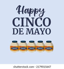 Greeting card template for "Cinco de Mayo" holiday. Featuring visual pun where "Cinco de Mayo" is translated as "Five Jars of Mayonnaise"