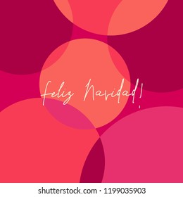 Greeting card template with colorful dots design and text "Feliz Navidad" (Spanish for "Merry Christmas). Modern and creative square postcard, social media post, blogging, poster design.