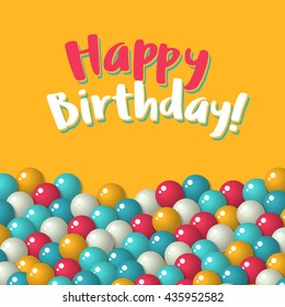 Greeting card template - Colorful pattern with a lot of gumballs, mixed colors. Vector birthday background. Bright game background with glossy balls.