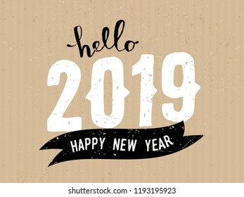 Greeting card template with typographic design for 2019 in white and black on craft paper background. Trendy and stylish postcard, social media post, blogging, poster design.
