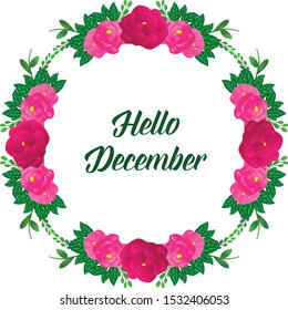 Greeting card text of hello december, with sketch pink rose flower frame. Vector