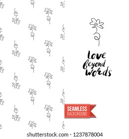 Greeting card with text: love beyond words. Floral continuous line drawing pattern with flowers on one side. Hand drawn one line illustration. Invitation, post card or flyer vector template.