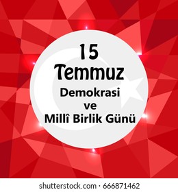 greeting card Turkish Republic Democracy Holiday Celebration, translation: July 15, Democracy and National Unity Day.