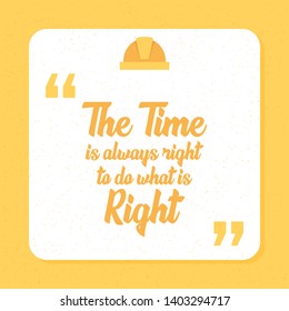 greeting card type design vector elements. typography lettering quote vector poster, The time is always right to do what is right