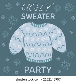 Greeting card for ugly sweater party. Knitted cozy warm sweater with snowflakes. Traditional winter warm clothes. Hand-drawn vector illustration.