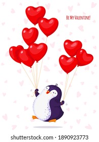 Greeting card for Valentine Day with a funny jumping penguin. Cartoon penguin with balloons-hearts. Be my Valentine. White background with little hearts. Vector illustration.