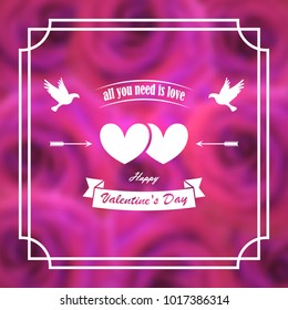 Greeting card for Valentine's day. Banner, poster. Pigeons, hearts, arrows. On a background of blurry pink roses. In frame. 10 eps