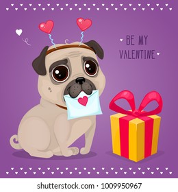 Greeting card for Valentine's Day with a cute pug and gift. Cartoon dog with letter. Vector illustration for a postcard or a poster. Text "Be My Valentine".