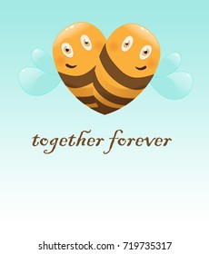 Greeting card for Valentine's day with cute bees and the inscription "together forever"