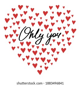 Tarjeta de saludo para el Día de San Valentín. Ilustración vectorial y letras. La inscripción en el centro de la silueta de un corazón compuesto de pequeños corazones rojos.