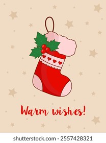 Greeting card Warm wishes! Cute Christmas sock with holly. New Year greeting card, banner, picture with cute Christmas sock with holly on brown background with stars. Vector illustration.