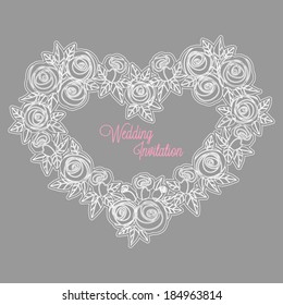 Greeting card "Wedding Invitation", pattern with heart of white contour of roses on a gray background
