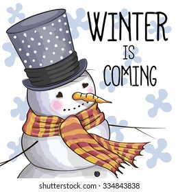 Greeting card winter is coming with a snowman