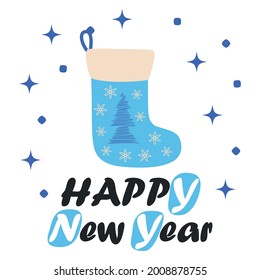 Greeting card for winter holidays with blue Christmas stocking. typography poster. Xmas design. Happy New Year lettering