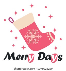 Greeting card for winter holidays with red Christmas stocking. typography poster. Xmas design.