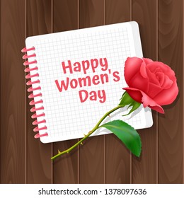 Greeting card of Womens day, a card with a notebook and a realistic rose on a wooden background. Vector illustration
