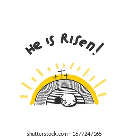 Greeting card with words He is risen, 3 crosses, sun and open tomb. Jesus resurrection symbol.