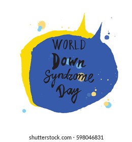 Greeting card of the World Down Syndrome Day. Vector abstract background