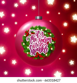  greeting card with wreath, Glowing star Lights.  Xmas vector background. Hand drawn calligraphy. concept handwritten it's the season to sparkle