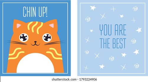 Greeting card you are the best saying cute cat. Chin up motivational quote postcard with redhaired kitten. Birthday present vector template. Funny comic illustration with lettering. 