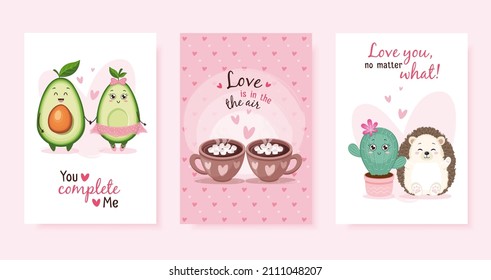 Greeting cards set with cute characters avocado, cup of cocoa, cactus and hedgehog. You complete me, love is in the air, love you no matter what.  