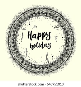 Greeting card.Vector circle frame, wreath design made of abstract freehand ornament. Circle decoration.