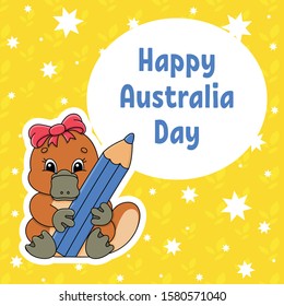 Greeting color square card. Happy Australia Day. Cute cartoon platypus holds a pencil in its paws. January 26th. Funny character. Vector illustration on a colored background.