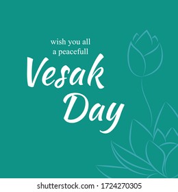 A Greeting Design About Happy Vesak Day or Buddha Purnima . Vesak is a holiday traditionally observed by Buddhists and some Hindus in South and Southeast Asia