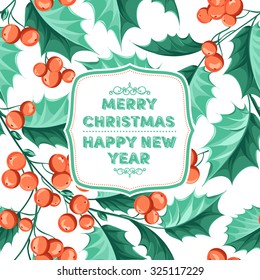 Greeting elegant card with Christmas decoration of mistletoe leaves and text frame. Vector illustration.