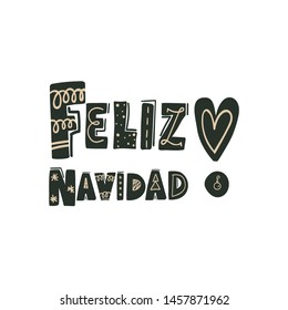 Greeting hand drawn Feliz Navidad black and beige lettering isolated text. Vector flat illustration.