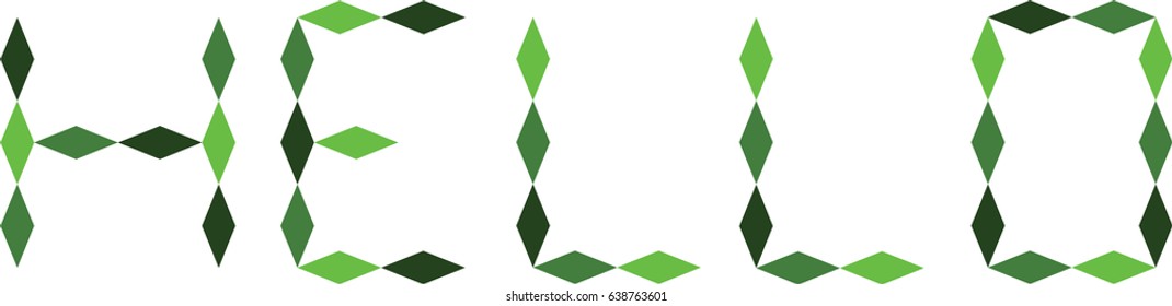 Greeting Hello, consisting of green rhombuses.