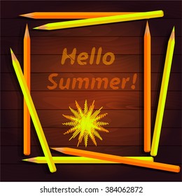 Greeting Hello summer, sun drawing yellow and orange pencils