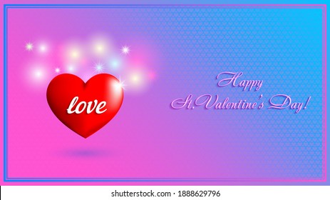 Greeting holiday card. Happy St. Valentines Day. Red heart, bright highlights and glow. Word, love. EPS10